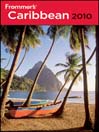 Frommer's® Caribbean 2010